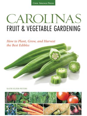cover image of Carolinas Fruit & Vegetable Gardening